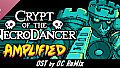 Crypt of the NecroDancer: AMPLIFIED OST - OC ReMix