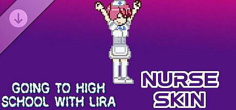 Going To High School With Lira - Nurse skin DLC