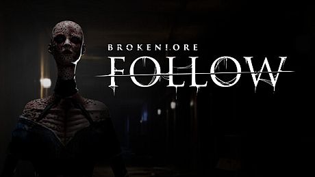 BrokenLore: FOLLOW Game