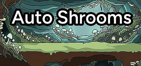 Auto Shrooms Game