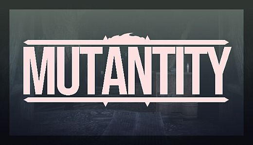 Mutantity