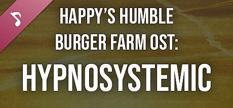 Happy's Humble Burger Farm: Hypnosystemic (OST) DLC