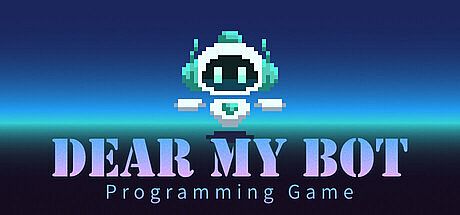 Dear My Bot - Programming Game Game