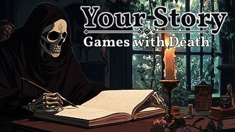 Your Story: Games with Death Game