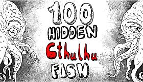 100 hidden Cthulhu fish