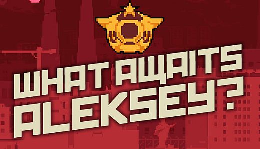 What Awaits, Aleksey?