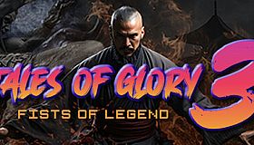 Tales Of Glory 3 : Fists of Legend