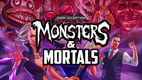 Dark Deception: Monsters & Mortals Game