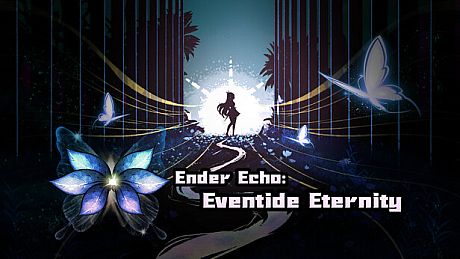 Ender Echo： Eventide Eternity Game