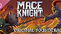 Mace Knight Soundtrack