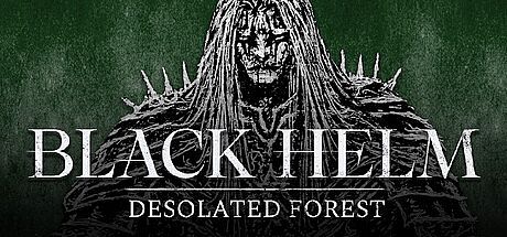 Black Helm - Desolated Forest Game