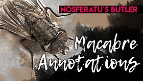 Nosferatu's Butler: Macabre Annotations