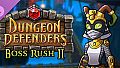 Dungeon Defenders - Boss Rush II