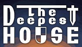 The Deepest House