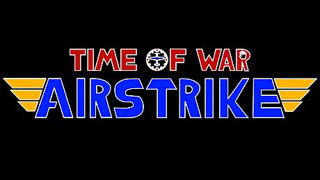 Time of War - Airstrike Game