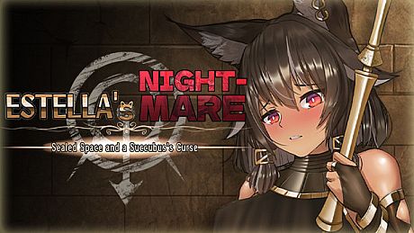 Estella's Nightmare: Sealed Space and a Succubus's Curse Game