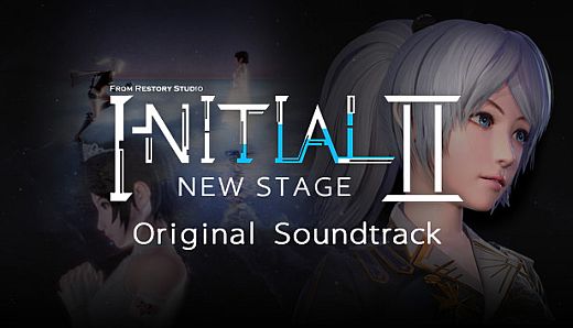 Initial 2：New Stage - Original Soundtrack