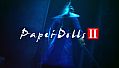 Paper Dolls 2 纸人贰