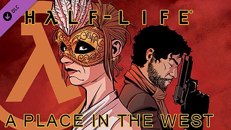 Half-Life: A Place in the West - Chapter 5 DLC