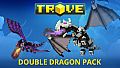 Trove - Double Dragon Pack
