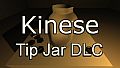 Kinese - Tip Jar