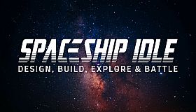 Spaceship Idle: Design, Build, Explore & Battle