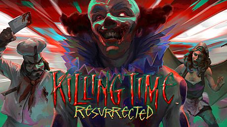 Killing Time: Resurrected