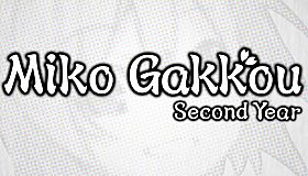 Miko Gakkou: Second Year
