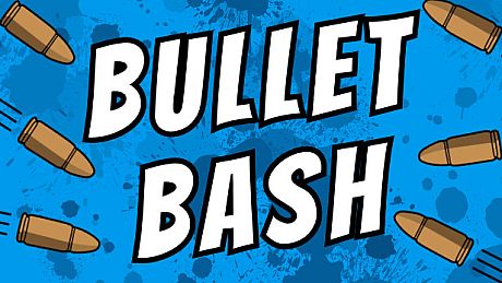 Bullet Bash Game
