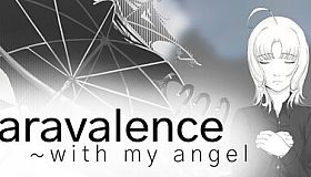 paravalence ~with my angel
