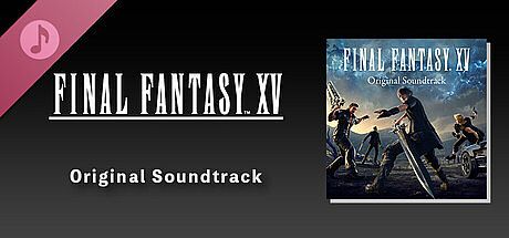 FINAL FANTASY XV Original Soundtrack