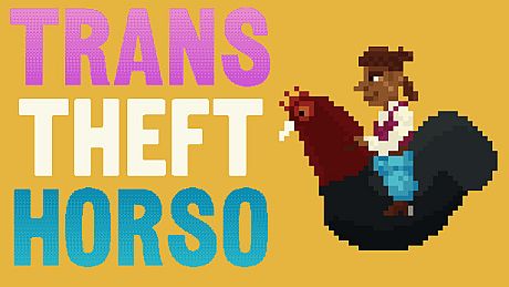 Trans Theft Horso Game