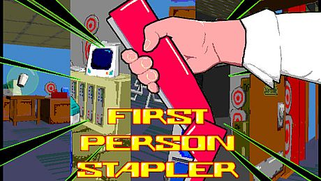First Person Stapler Game