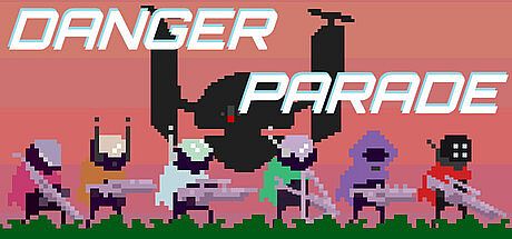 Danger Parade