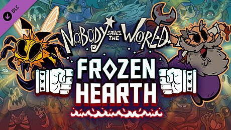 Nobody Saves the World - Frozen Hearth DLC