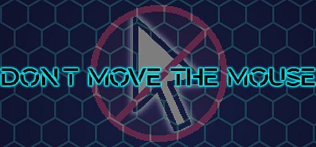 Don't Move the Mouse Game