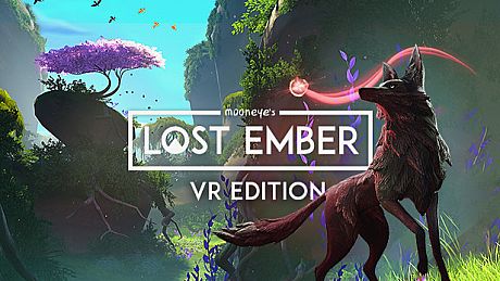 LOST EMBER - VR Edition Game