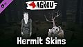 Agrou - Hermit Skins