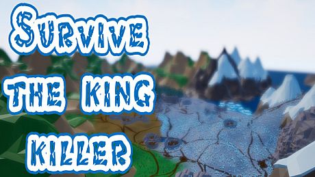 Survive: The king killer Game