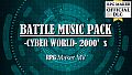 RPG Maker MV - BATTLE MUSIC PACK -CYBER WORLD- 2000s