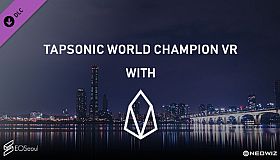 TapSonic World Champion VR with EOS