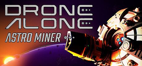 Drone Alone Astro Miner