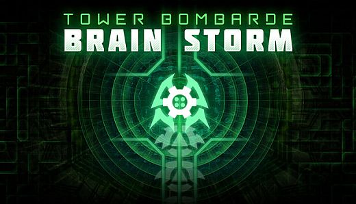 Brain Storm : Tower Bombarde