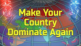 Make Your Country Dominate Again