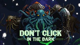 Don't Click in The Dark