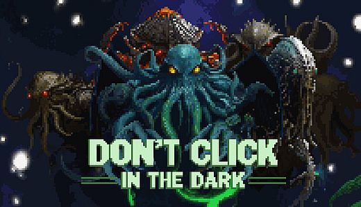 Don't Click in The Dark