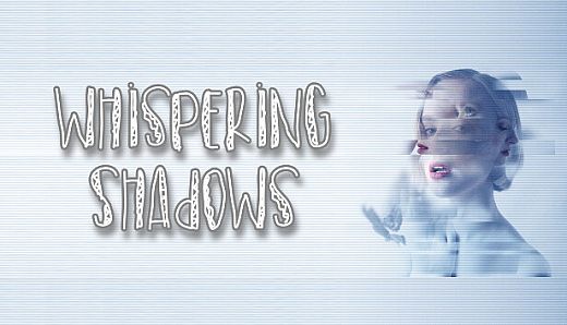 Whispering Shadows