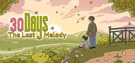 30 Days: The Last Melody