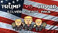 Trump VS Covid: Silver Cheats Pack