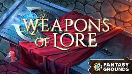 Fantasy Grounds - Weapons of Lore DLC